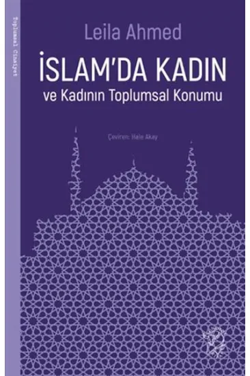 İslam’da Kadın ve Kadının Toplumsal Konumu İslam’da Kadın ve Kadının Toplumsal Konumu