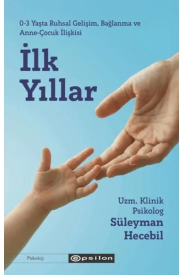 İlk Yıllar İlk Yıllar