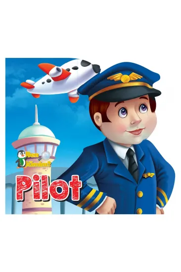 Ben Kimim? - Pilot Ben Kimim? - Pilot