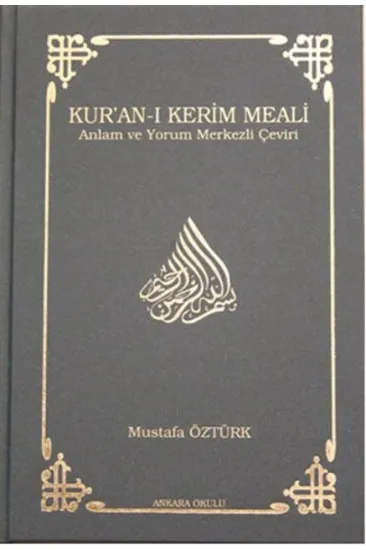 Kur'an-ı Kerim Meali Anlam ve Yorum Merkezli Çeviri (Orta Boy) Kur'an-ı Kerim Meali Anlam ve Yorum Merkezli Çeviri (Orta Boy)