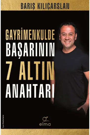 Gayrimenkulde Başarının 7 Altın Anahtarı Gayrimenkulde Başarının 7 Altın Anahtarı