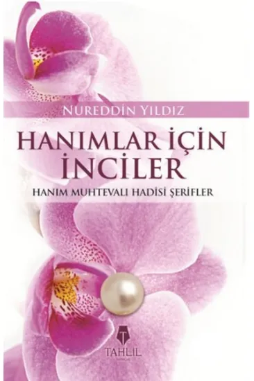 Hanımlar İçin İnciler Hanımlar İçin İnciler