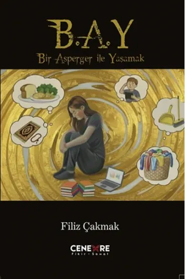 Bir Asperger İle Yaşamak (B.A.Y) Bir Asperger İle Yaşamak (B.A.Y)