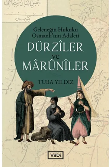 Dürziler ve Marüniler Dürziler ve Marüniler