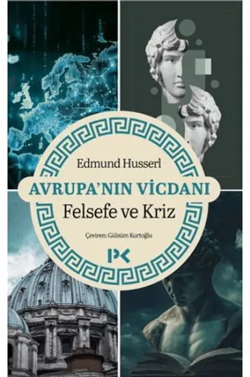 Avrupa'nın Vicdanı - Felsefe ve Kriz Avrupa'nın Vicdanı - Felsefe ve Kriz