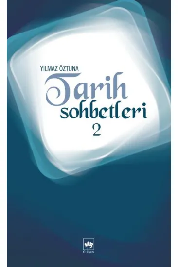 Tarih Sohbetleri 2 Tarih Sohbetleri 2
