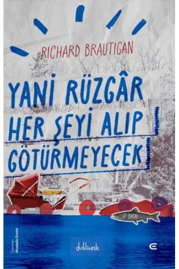 Yani Rüzgar Her Şeyi Alıp Götürmeyecek Yani Rüzgar Her Şeyi Alıp Götürmeyecek