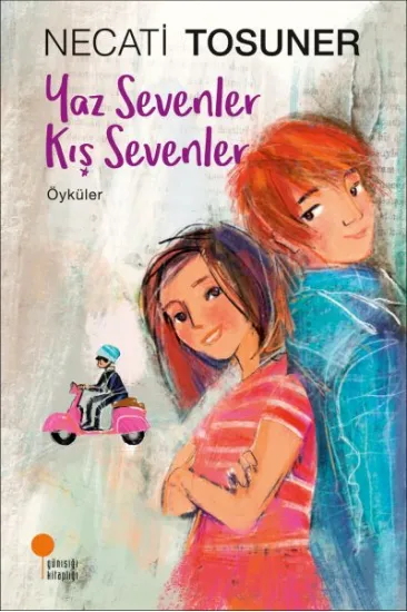 Yaz Sevenler Kış Sevenler - Öyküler Yaz Sevenler Kış Sevenler - Öyküler