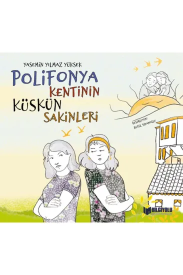 Polifonya Kentinin Küskün Sakinleri Polifonya Kentinin Küskün Sakinleri