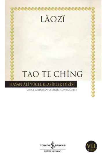 Tao Te Ching - Hasan Ali Yücel Klasikleri Tao Te Ching - Hasan Ali Yücel Klasikleri