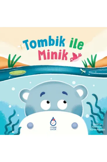 Tombik ile Minik Tombik ile Minik