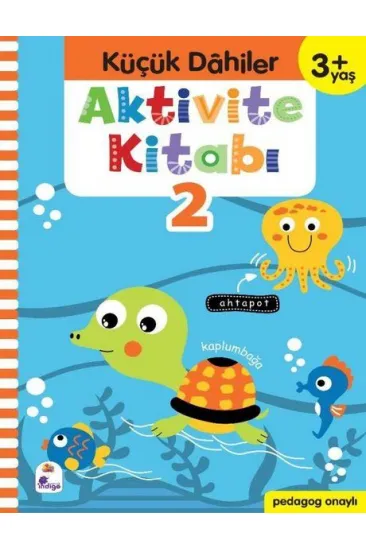 Küçük Dahiler Aktivite Kitabı 2 (3+ Yaş)