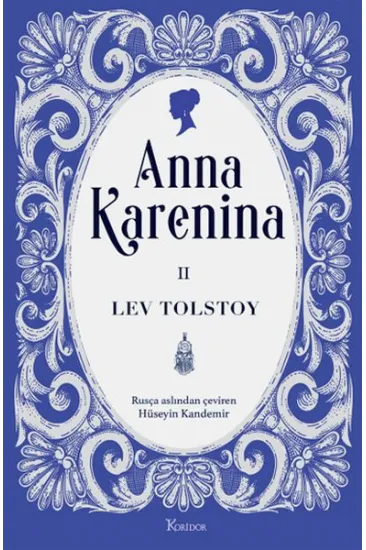 Anna Karenina Cilt II (Bez Ciltli) Anna Karenina Cilt II (Bez Ciltli)