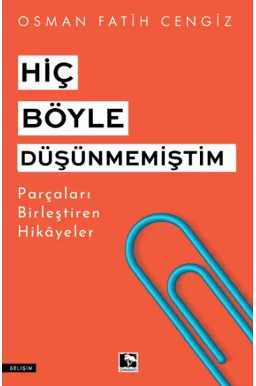 Hiç Böyle Düşünmemiştim Hiç Böyle Düşünmemiştim