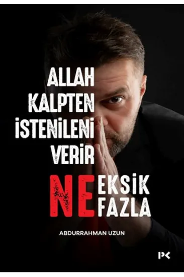 Allah Kalpten İstenileni Verir Ne Eksik Ne Fazla. Allah Kalpten İstenileni Verir Ne Eksik Ne Fazla.