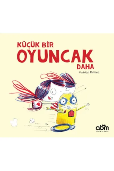 Küçük Bir Oyuncak Daha Küçük Bir Oyuncak Daha