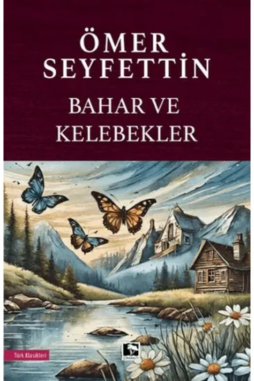 Bahar ve Kelebekler Bahar ve Kelebekler