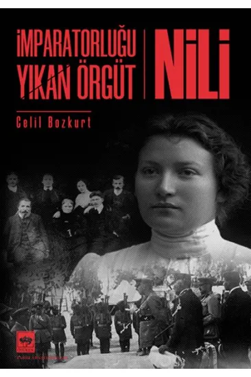 İmparatorluğu Yıkan Örgüt - Nili İmparatorluğu Yıkan Örgüt - Nili