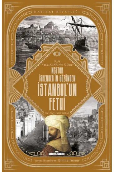 Nestor İskender'in Gözünden İstanbul'un Fethi