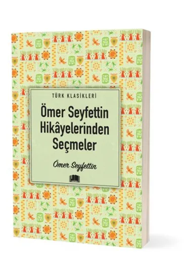 Ömer Seyfettin Hikâyelerinden Seçmeler