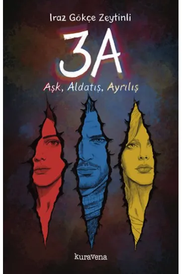 3A – Aşk, Aldatış, Ayrılış 3A – Aşk, Aldatış, Ayrılış