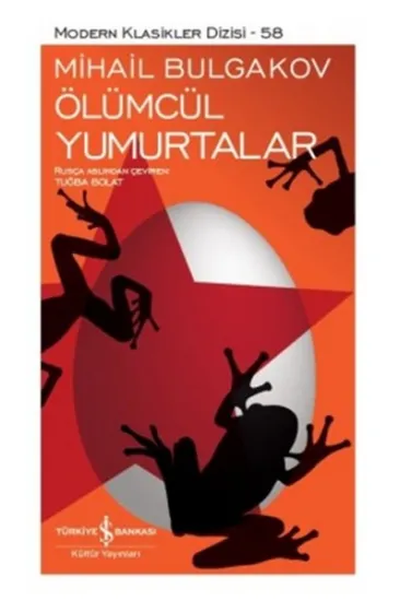 Ölümcül Yumurtalar - Modern Klasikler Dizisi Ölümcül Yumurtalar - Modern Klasikler Dizisi