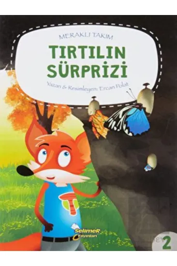 Meraklı Takım Serisi Tırtılın Süprizi Meraklı Takım Serisi Tırtılın Süprizi