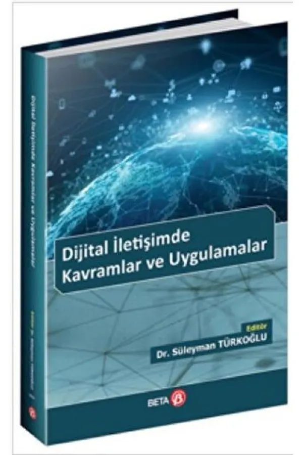 Dijital İletişimde Kavramlar ve Uygulamalar Dijital İletişimde Kavramlar ve Uygulamalar