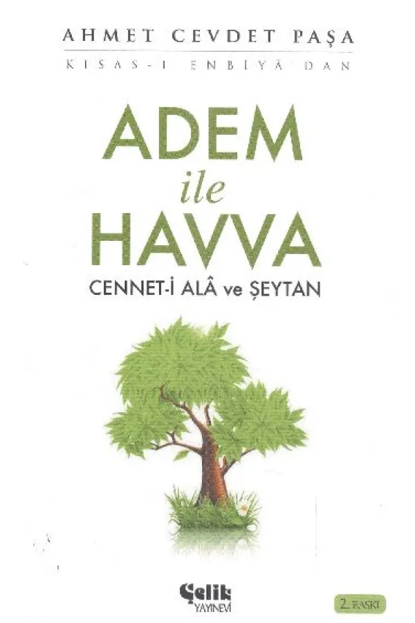 Adem ile Havva Cennet-i Ala ve Şeytan Adem ile Havva Cennet-i Ala ve Şeytan