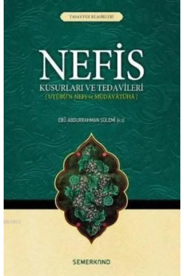 Nefis Kusurları ve Tedavileri Nefis Kusurları ve Tedavileri