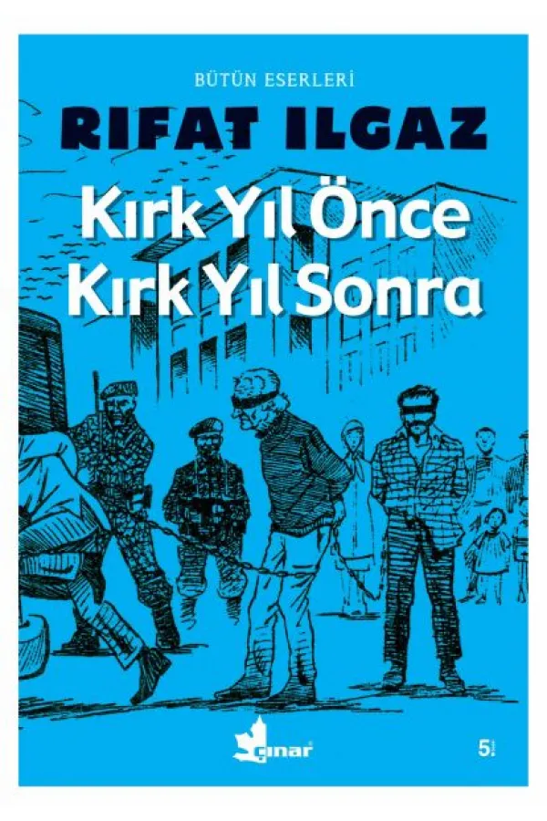 Kırk Yıl Önce Kırk Yıl Sonra Kırk Yıl Önce Kırk Yıl Sonra
