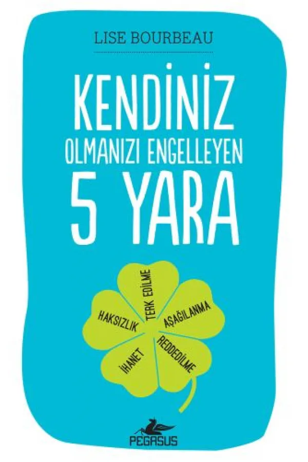Kendiniz Olmanızı Engelleyen 5 Yara Kendiniz Olmanızı Engelleyen 5 Yara