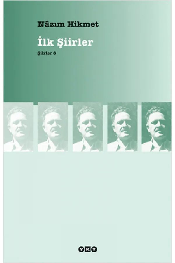 İlk Şiirler - Şiirler 8 İlk Şiirler - Şiirler 8