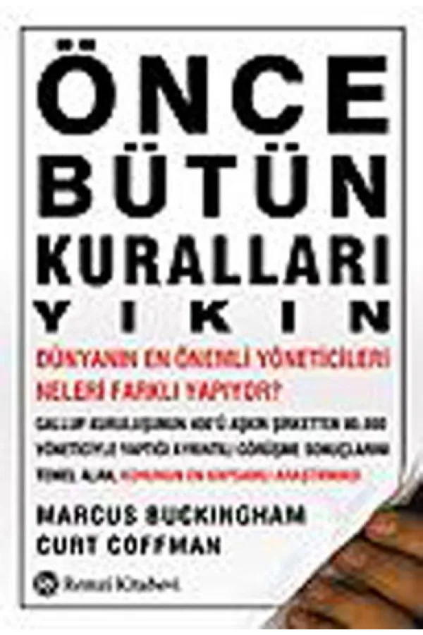 Önce Bütün Kuralları Yıkın Önce Bütün Kuralları Yıkın