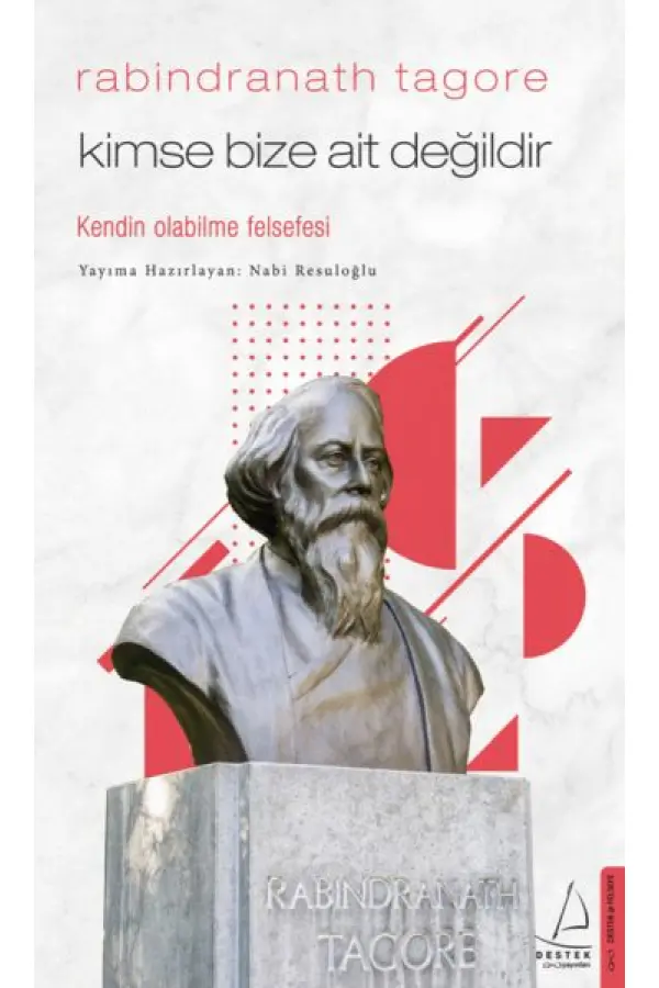 Kimse Bize Ait Değildir - Rabindranath Tagore