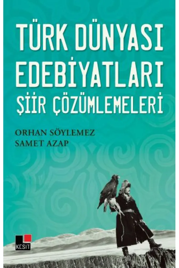 Türk Dünyası Edebiyatları Şiir Çözümlemeleri Türk Dünyası Edebiyatları Şiir Çözümlemeleri