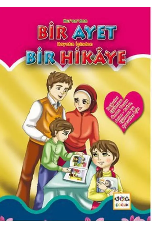 Kur'an'dan Bir Ayet Hayatın İçinden Bir Hikaye Kur'an'dan Bir Ayet Hayatın İçinden Bir Hikaye