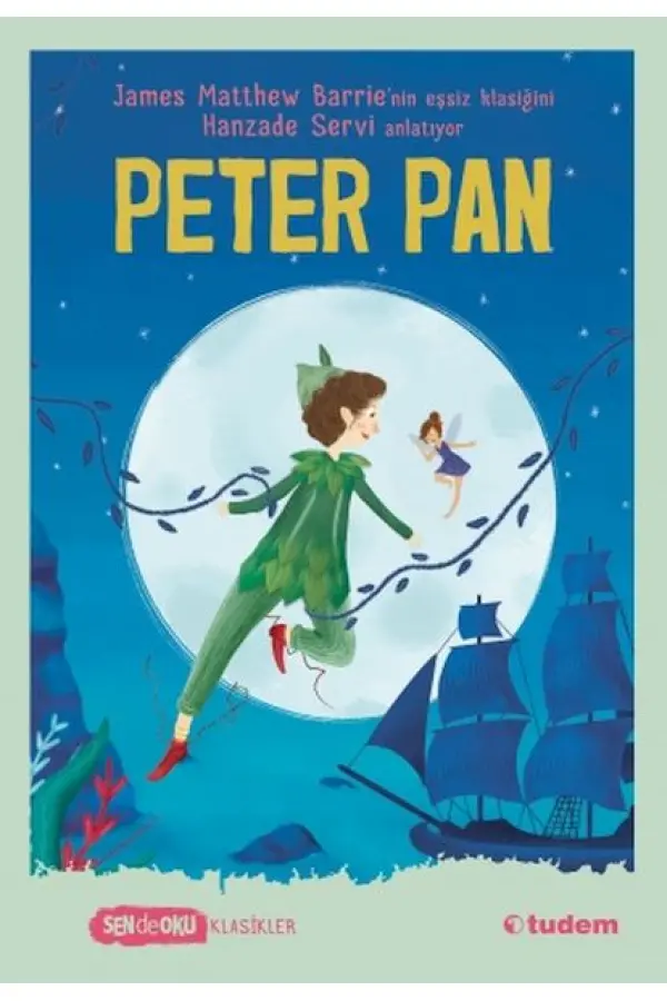 Sen De Oku Klasikler - Peter Pan Sen De Oku Klasikler - Peter Pan