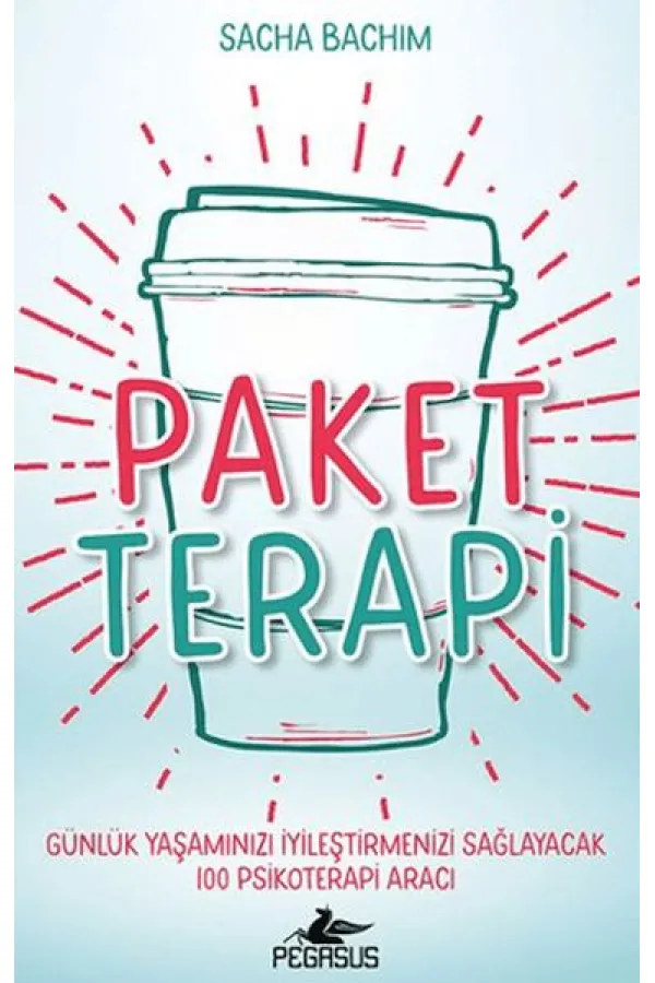 Paket Terapi - Günlük Yaşamınızı İyileştirmenizi Sağlayacak 100 Psikoterapi Aracı Paket Terapi - Günlük Yaşamınızı İyileştirmenizi Sağlayacak 100 Psikoterapi Aracı