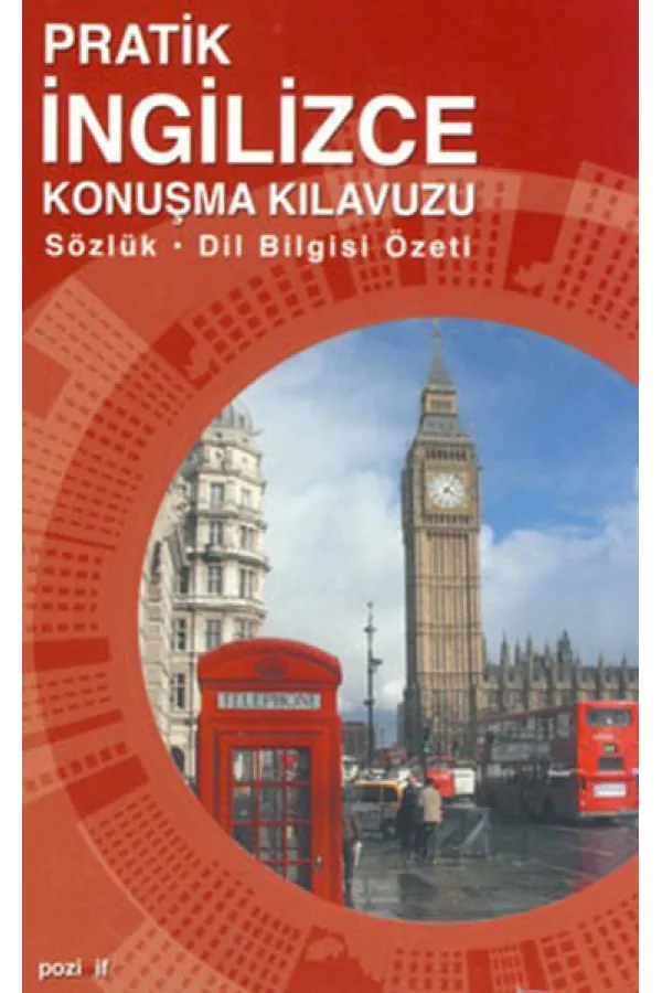 Pratik İngilizce Konuşma Kılavuzu Pratik İngilizce Konuşma Kılavuzu