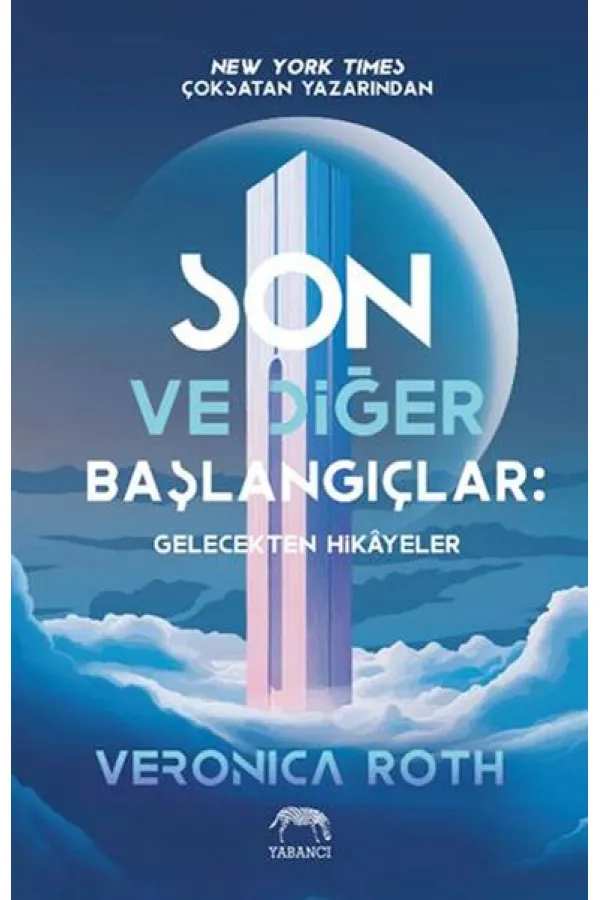 Son ve Diğer Başlangıçlar Son ve Diğer Başlangıçlar