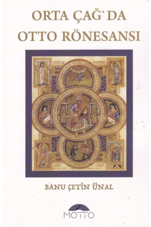 Orta Çağ`da Otto Rönesansı Orta Çağ`da Otto Rönesansı