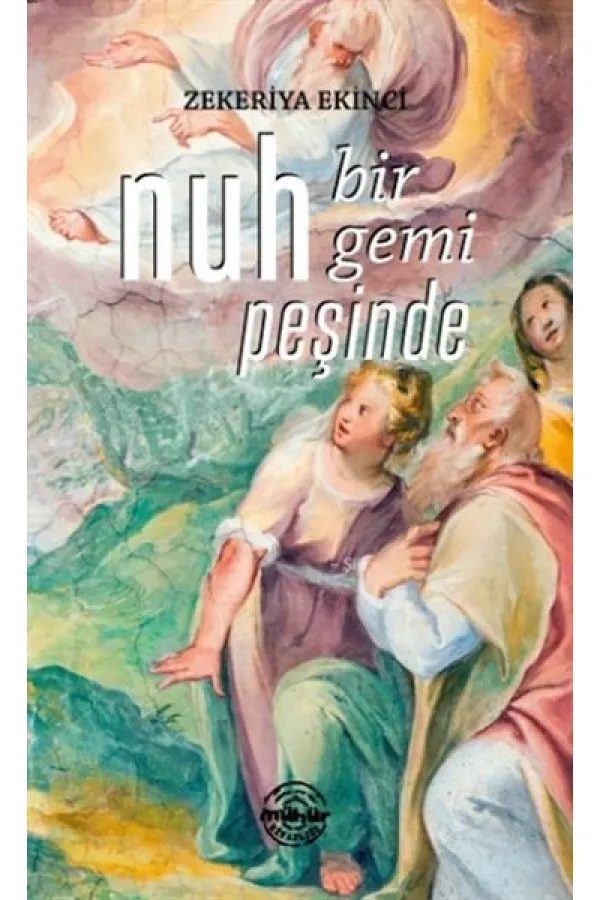 Nuh Bir Gemi Peşinde Nuh Bir Gemi Peşinde