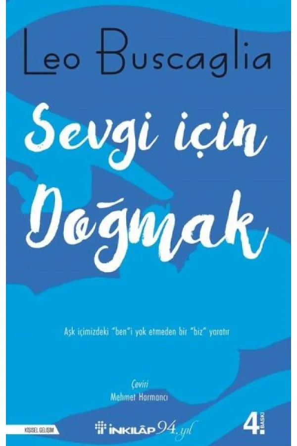 Sevgi İçin Doğmak Sevgi İçin Doğmak