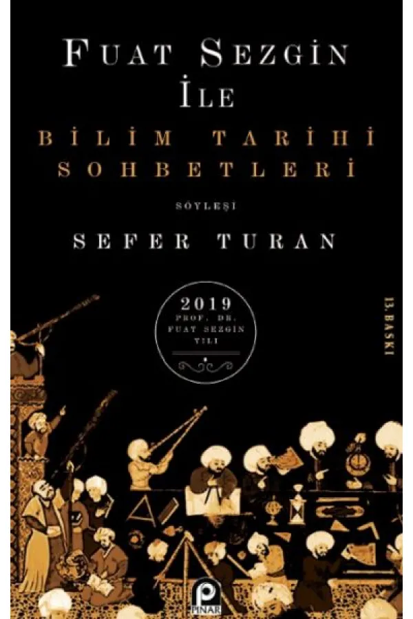 Bilim Tarihi Sohbetleri Bilim Tarihi Sohbetleri