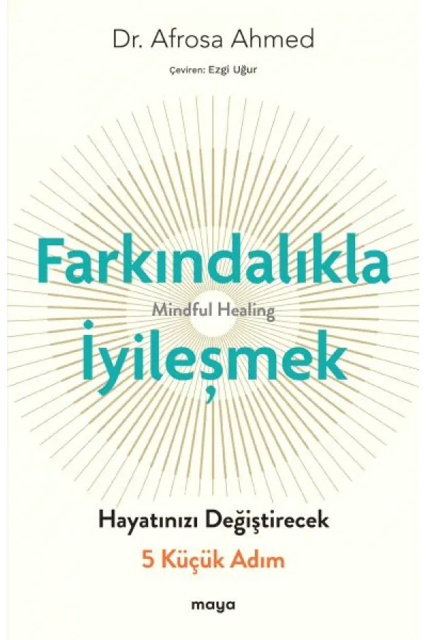 Farkındalıkla İyileşmek