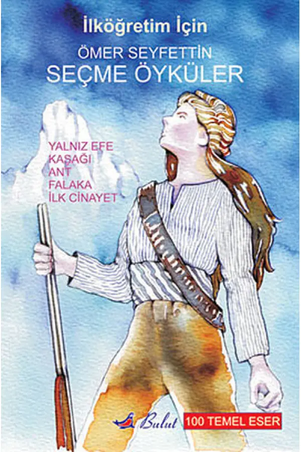 Ömer Seyfettin - Seçme Öyküler Ömer Seyfettin - Seçme Öyküler