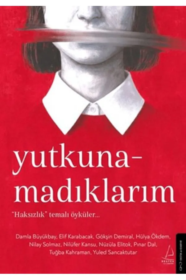 Yutkunamadıklarım Yutkunamadıklarım