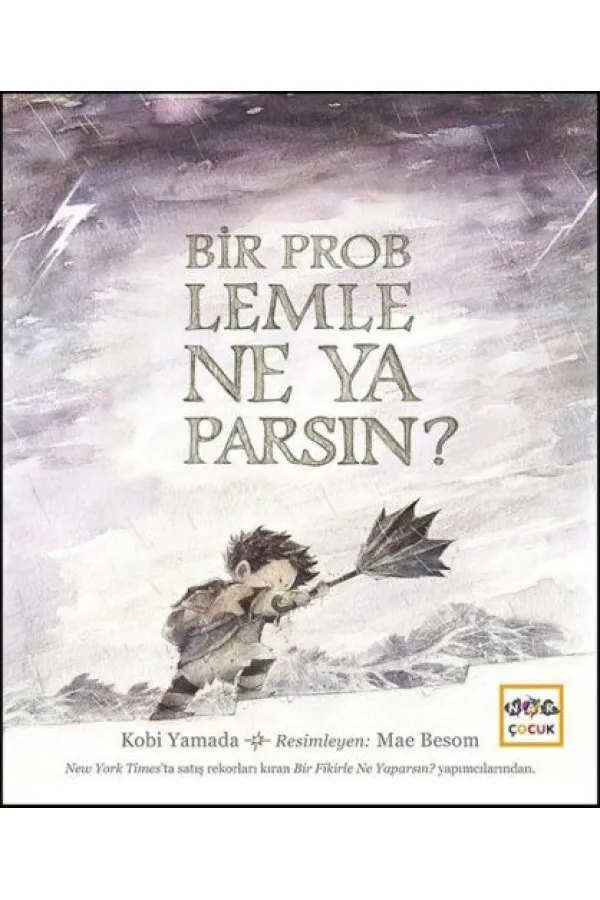 Bir Problemle Ne Yaparsın? (Ciltli) Bir Problemle Ne Yaparsın? (Ciltli)