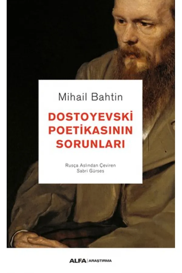 Dostoyevski Poetikasının Sorunları Dostoyevski Poetikasının Sorunları